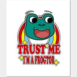 Trust Me I'm a Frogtor Posters and Art